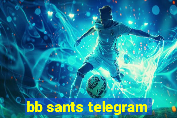 bb sants telegram